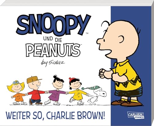 Snoopy und die Peanuts 6: Weiter so, Charlie Brown!: Tolle Peanuts-Comics nicht nur für Kinder (6)