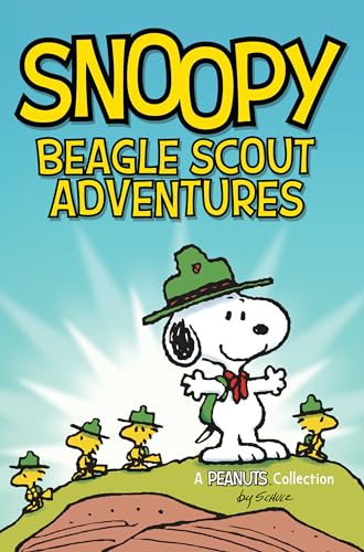 Snoopy: Beagle Scout Adventures (Snoopy: Peanuts Kids Collection, 17, Band 17)