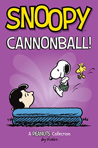 Snoopy: Cannonball! (Peanuts Kids, 15, Band 15)