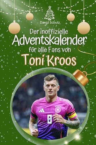Der inoffizielle Adventskalender für alle Fans von Toni Kroos - Hochwertige Hardcover-Ausgabe - das perfekte Geschenk 2024 von FlipFlop