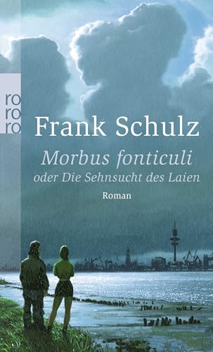 Morbus fonticuli: oder Die Sehnsucht des Laien