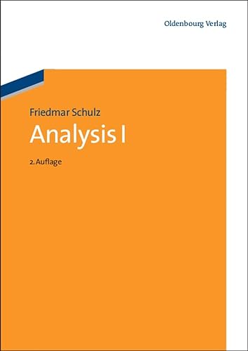 Analysis I: 2.Auflage von Walter de Gruyter