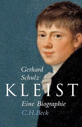 Kleist: Eine Biographie