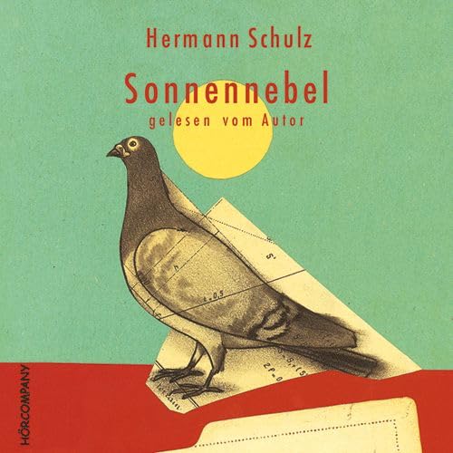 Sonnennebel: Adoleszenzgeschichte im Ruhrpoot in den 50-er Jahren, Sprecher: Hermann Schulz, 3 CDs ca. 210 Min. von Hörcompany