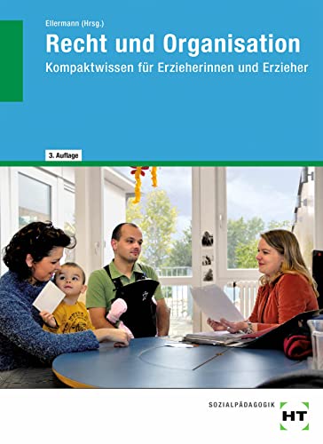 eBook inside: Buch und eBook Recht und Organisation: Kompaktwissen für Erzieherinnen und Erzieher als 5-Jahreslizenz für das eBook von Verlag Handwerk und Technik
