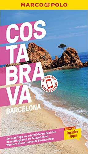 MARCO POLO Reiseführer Costa Brava, Barcelona: Reisen mit Insider-Tipps. Inkl. kostenloser Touren-App