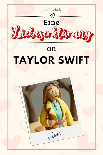 Eine Liebeserklärung an Taylor Swift: Die große Hommage - das perfekte Geschenk für Weihnachten und Geburtstag und jeden Anlass von FlipFlop