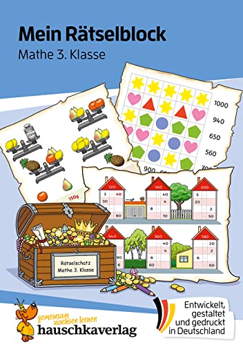 Mein Rätselblock Mathe 3. Klasse: Rätsel für kluge Köpfe mit Lösungen - Förderung mit Freude (Das Rätselbuch für die Grundschule, Band 693) von Hauschka Verlag