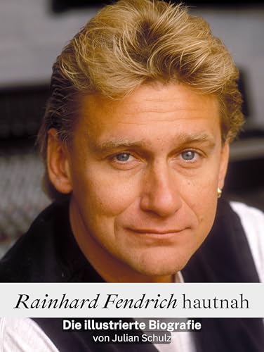 Rainhard Fendrich hautnah - Hochwertige Hardcover-Ausgabe: Die illustrierte Biografie von FlipFlop