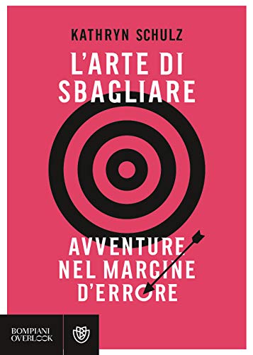 L'arte di sbagliare: Avventure nel margine d'errore (Overlook)