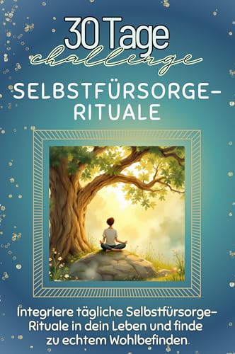 Selbstfürsorge-Rituale - Das perfekte Geschenk für Weihnachten und Geburtstag und jeden Anlass: Integriere tägliche Selbstfürsorge-Rituale in dein Leben und finde zu echtem Wohlbefinden von FlipFlop
