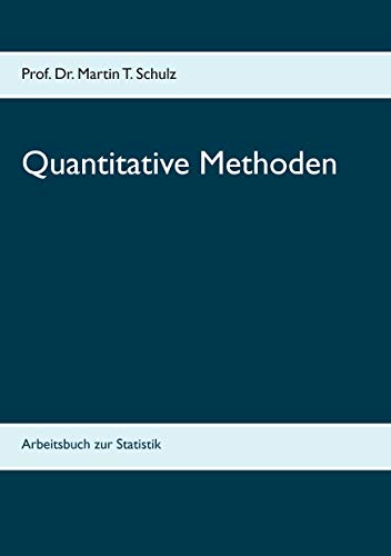 Quantitative Methoden: Arbeitsbuch zur Statistik