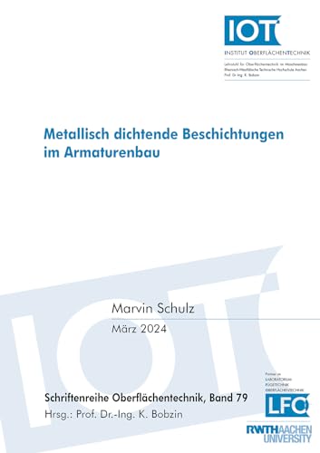 Metallisch dichtende Beschichtungen im Armaturenbau (Schriftenreihe Oberflächentechnik) von Shaker