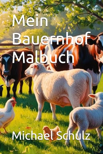 Mein Bauernhof Malbuch von Independently published