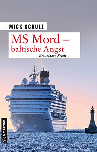 MS Mord - Baltische Angst: Kriminalroman (Kriminalromane im GMEINER-Verlag)