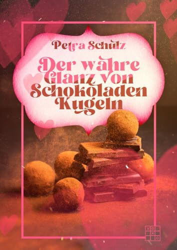 Der wahre Glanz von Schokoladenkugeln von XOXO-Verlag