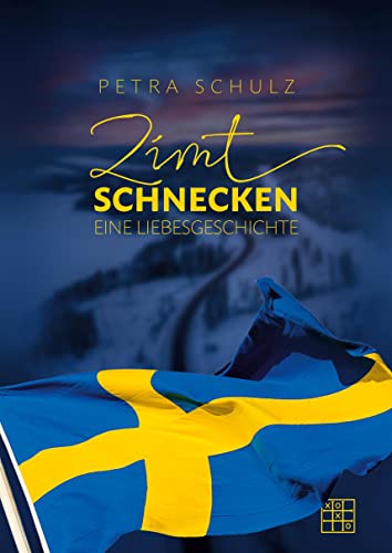 Zimtschnecken: Eine Liebesgeschichte