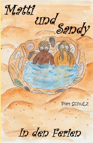 Matti und Sandy in den Ferien