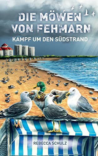 Die Möwen von Fehmarn: Kampf um den Südstrand