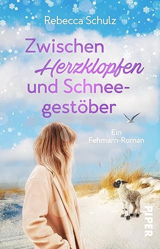 Zwischen Herzklopfen und Schneegestöber: Ein Fehmarn-Roman | Liebesroman über Neuanfang an der Ostsee auf Ferienhof mit Alpakas