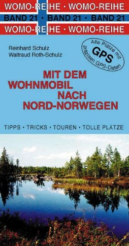 Mit dem Wohnmobil nach Nord-Norwegen Mit dem Wohnmobil nach Nord-Norwegen