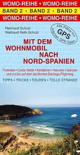 Mit dem Wohnmobil nach Nord-Spanien (Womo-Reihe)