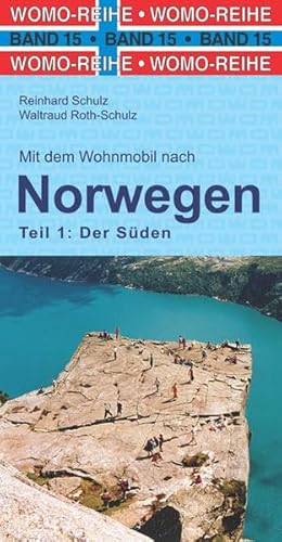 Mit dem Wohnmobil nach Süd-Norwegen: Der Süden (Womo-Reihe, Band 15)