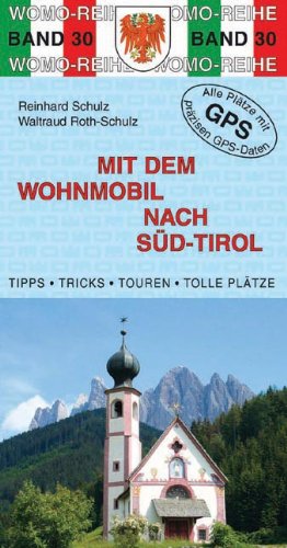 Mit dem Wohnmobil nach Südtirol Mit dem Wohnmobil nach Südtirol