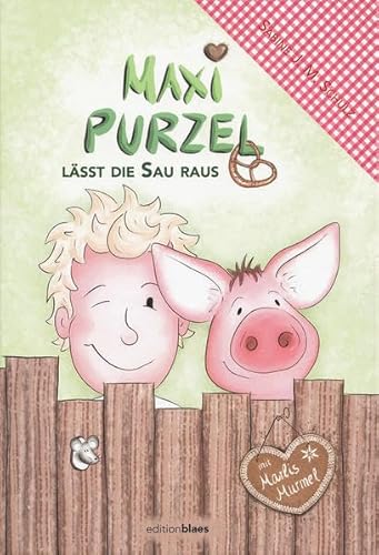 Maxi Purzel lässt die Sau raus