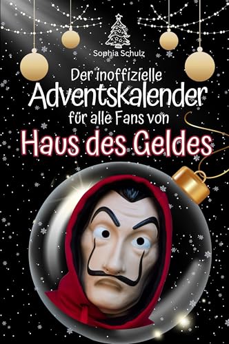 Der inoffizielle Adventskalender für alle Fans von Haus des Geldes - 2024