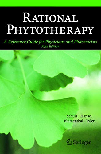 Rational Phytotherapy: A Reference Guide for Physicians and Pharmacists Rational Phytotherapy: A Reference Guide for Physicians and Pharmacists von Springer