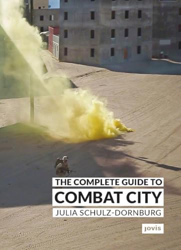 The Complete Guide to Combat City von Jovis Verlag