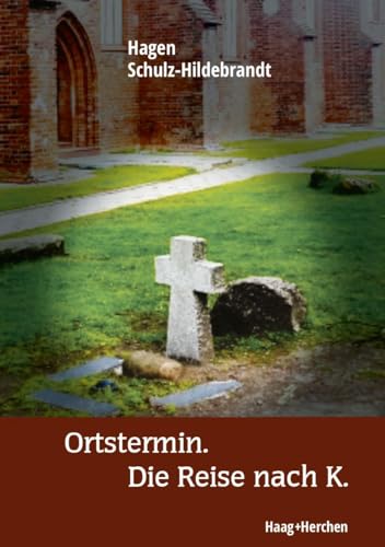 Ortstermin. Die Reise nach K.