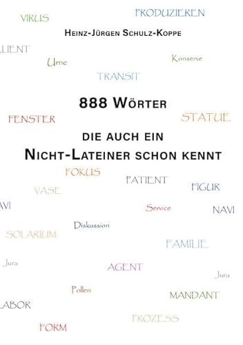 888 Wörter, die auch ein Nicht-Lateiner schon kennt