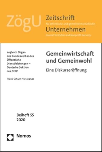 Gemeinwirtschaft und Gemeinwohl: Eine Diskurseröffnung