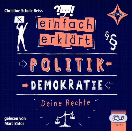 Einfach erklärt - Politik - Demokratie - Deine Rechte: gelesen von Marc Bator, 1 MP3-CD, ca. 240 Min. von Hörcompany