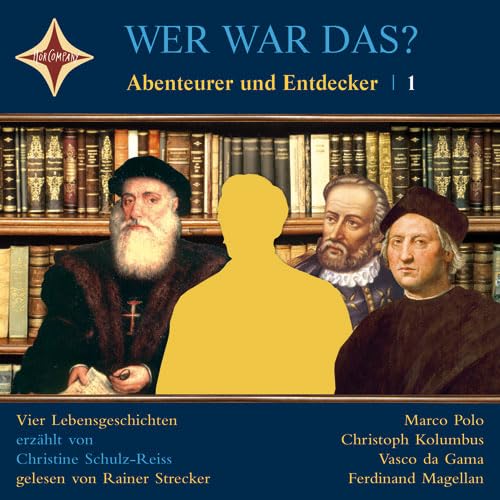 Wer War das? Abenteurer und Entdecker 1