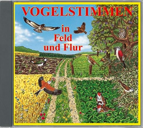 Vogelstimmen in Feld und Flur - Mit gesprochenen Erläuterungen: Serie VOGELSTIMMEN Edition 2 Vogelstimmen in Feld und Flur - Mit gesprochenen Erläuterungen: Serie VOGELSTIMMEN Edition 2