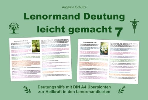 Lenormand Deutung leicht gemacht 7: Deutungshilfe mit DIN A4 Übersichten zur Heilkraft in den Lenormandkarten Lenormand Deutung leicht gemacht 7: Deutungshilfe mit DIN A4 Übersichten zur Heilkraft in den Lenormandkarten von Schulze, Angelina