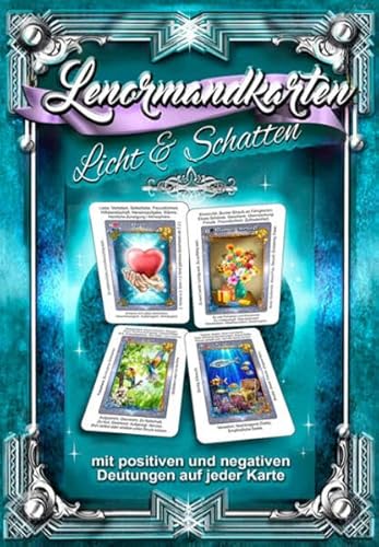 Lenormandkarten Licht und Schatten - Positive und negative Lenormand-Deutung auf jeder Karte (3.Auflage) von Schulze, Angelina