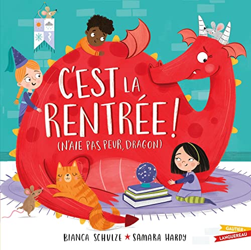 C'est la rentrée ! (n'aie pas peur, dragon) von GAUTIER LANGU.