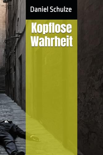 Kopflose Wahrheit von Independently published