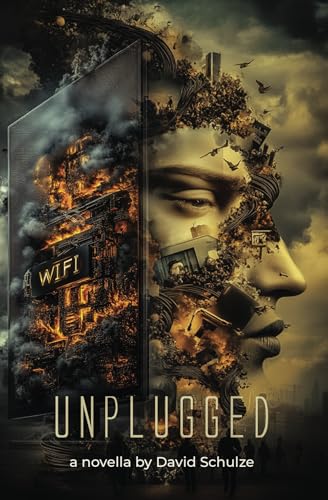 unplugged: a novella von David Schulze Books