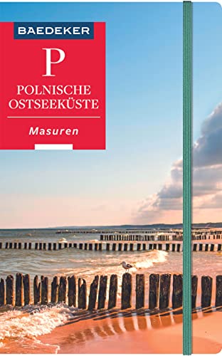 Baedeker Reiseführer Polnische Ostseeküste, Masuren, Danzig: mit praktischer Karte EASY ZIP