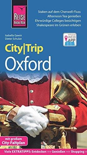 Reise Know-How CityTrip Oxford: Reiseführer mit Faltplan und kostenloser Web-App: Reiseführer mit Faltplan und kostenloser Web-App. Viele Extratipps: Entdecken - Genießen - Shopping
