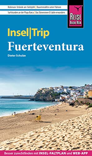 Reise Know-How InselTrip Fuerteventura: Reiseführer mit Insel-Faltplan und kostenloser Web-App von Reise Know-How Verlag Peter Rump GmbH