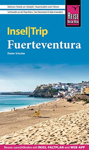 Reise Know-How InselTrip Fuerteventura: Reiseführer mit Insel-Faltplan und kostenloser Web-App Reise Know-How InselTrip Fuerteventura: Reiseführer mit Insel-Faltplan und kostenloser Web-App