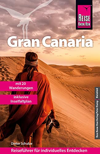 Reise Know-How Reiseführer Gran Canaria mit den zwanzig schönsten Wanderungen und Faltplan Reise Know-How Reiseführer Gran Canaria mit den zwanzig schönsten Wanderungen und Faltplan