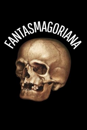Fantasmagoriana: Recueil d’histoires d’apparitions de spectres, revenans, fantômes, etc.