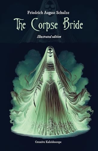 The Corpse Bride. Illustrated edition von Independently published